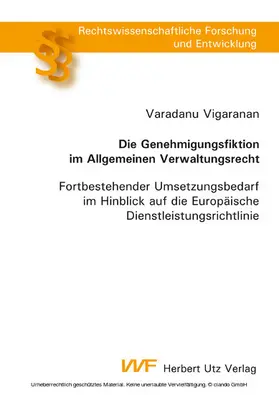 Vigaranan |  Die Genehmigungsfiktion im Allgemeinen Verwaltungsrecht | eBook | Sack Fachmedien