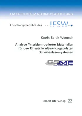 Wentsch |  Analyse Ytterbium-dotierter Materialien für den Einsatz in ultrakurz-gepulsten Scheibenlasersystemen | eBook | Sack Fachmedien