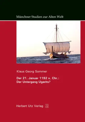 Sommer |  Der 21. Januar 1192 v. Chr.: Der Untergang Ugarits? | eBook | Sack Fachmedien