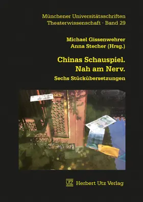 Stecher / Gissenwehrer |  Chinas Schauspiel. Nah am Nerv. | eBook | Sack Fachmedien