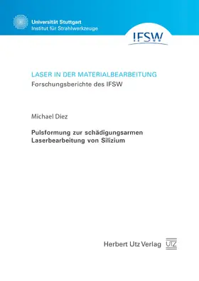 Diez |  Pulsformung zur schädigungsarmen Laserbearbeitung von Silizium | eBook | Sack Fachmedien