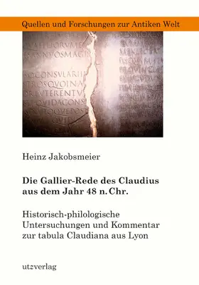Jakobsmeier |  Die Gallier-Rede des Claudius aus dem Jahr 48 n. Chr. | eBook | Sack Fachmedien