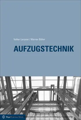Lenzner / Böhm / Scherzinger |  Aufzugstechnik | eBook | Sack Fachmedien