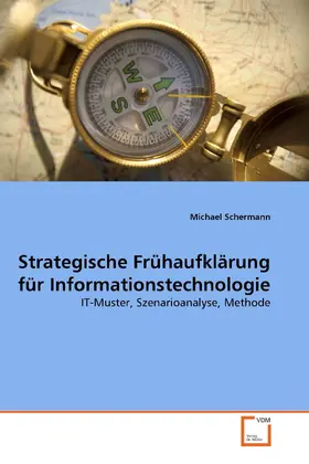 Schermann |  Strategische Frühaufklärung für Informationstechnologie | eBook | Sack Fachmedien