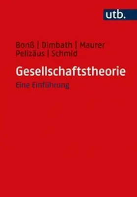 Bonß / Dimbath / Maurer |  Gesellschaftstheorie | eBook | Sack Fachmedien