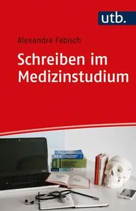 Fabisch |  Schreiben im Medizinstudium | eBook | Sack Fachmedien