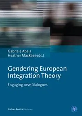 Abels / MacRae |  Gendering European Integration Theory | eBook | Sack Fachmedien