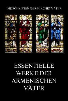 Beck |  Essentielle Werke der armenischen Väter | eBook | Sack Fachmedien