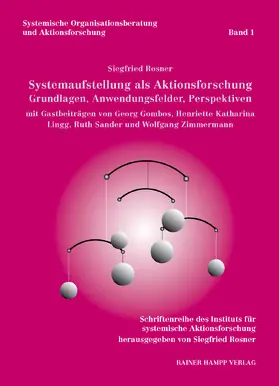 Rosner |  Systemaufstellung als Aktionsforschung. Grundlagen und Anwendungsfelder | eBook | Sack Fachmedien