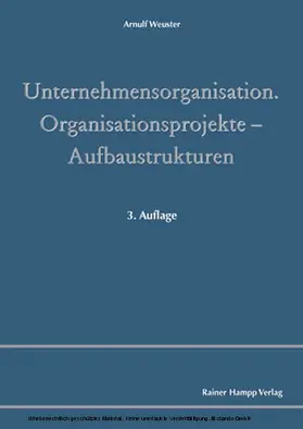Weuster |  Unternehmensorganisation - Organisationsprojekte – Aufbaustrukturen | eBook | Sack Fachmedien
