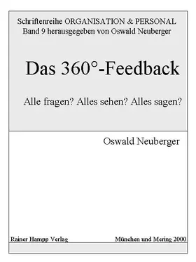 Neuberger |  Das 360°-Feedback: Alle fragen? Alles sehen? Alles sagen? | eBook | Sack Fachmedien