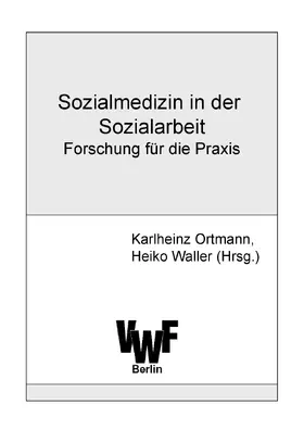 Ortmann |  Sozialmedizin in der Sozialarbeit | eBook | Sack Fachmedien