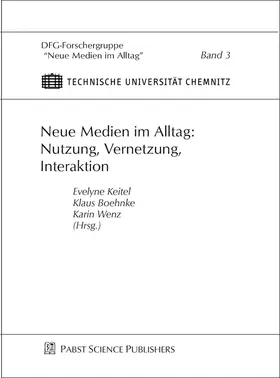 Keitel / Boehnke |  Neue Medien im Alltag: Nutzung, Vernetzung, Interaktion | eBook | Sack Fachmedien