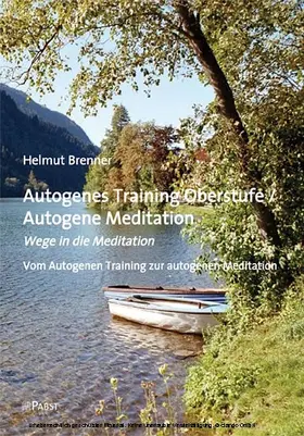 Brenner |  Autogenes Training Oberstufe / Autogene Meditation | eBook | Sack Fachmedien