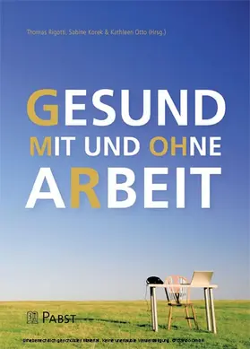 Rigotti / Korek |  Gesund mit und ohne Arbeit | eBook | Sack Fachmedien