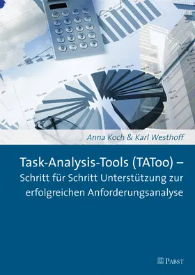 Koch / Westhoff |  Task-Analysis-Tools (TAToo) - Schritt für Schritt Unterstützung zur erfolgreichen Anforderungsanalyse | eBook | Sack Fachmedien