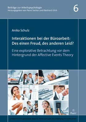 Schulz |  Interaktionen bei der Büroarbeit:  Des einen Freud, des anderen Leid? | eBook | Sack Fachmedien