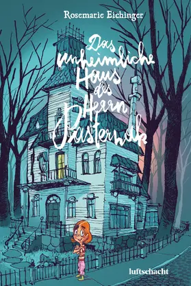 Eichinger |  Das unheimliche Haus des Herrn Pasternak | eBook | Sack Fachmedien