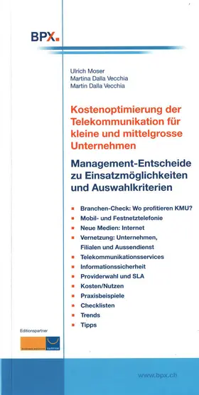 Moser / BPX |  Kostenoptimierung der Telekommunikation für KMU | eBook | Sack Fachmedien
