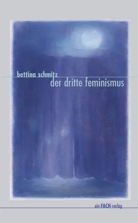 Schmitz | Der dritte Feminismus | E-Book | www2.sack.de