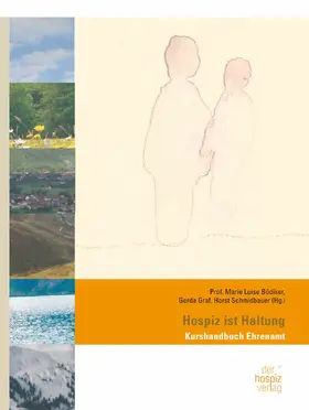 Bödiker / Graf / Schmidbauer |  Hospiz ist Haltung | eBook | Sack Fachmedien