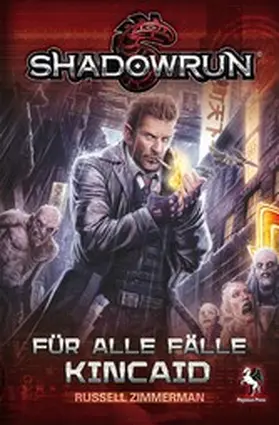 Zimmerman |  Shadowrun: Für alle Fälle Kincaid | eBook | Sack Fachmedien