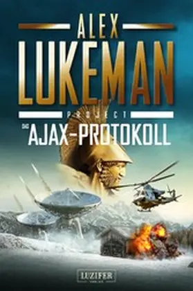 Lukeman |  DAS AJAX-PROTOKOLL (Project 7) | eBook | Sack Fachmedien