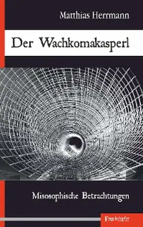 Herrmann |  Der Wachkomakasperl | eBook | Sack Fachmedien
