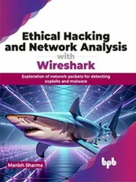 Sharma |  Ethical Hacking and Network Analysis with Wireshark | eBook | Sack Fachmedien