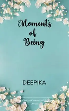 Deepika |  Moments of Being | eBook | Sack Fachmedien