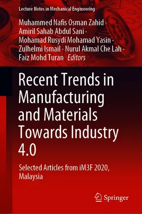 Osman Zahid / Abdul Sani / Mohamad Yasin |  Recent Trends in Manufacturing and Materials Towards Industry 4.0 | eBook | Sack Fachmedien