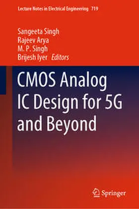 Singh / Arya / Iyer |  CMOS Analog IC Design for 5G and Beyond | eBook | Sack Fachmedien