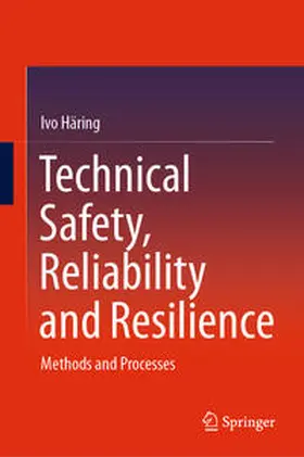 Häring |  Technical Safety, Reliability and Resilience | eBook | Sack Fachmedien