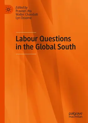 Jha / Chambati / Ossome |  Labour Questions in the Global South | eBook | Sack Fachmedien