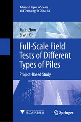 Zhou / Oh |  Full-Scale Field Tests of Different Types of Piles | eBook | Sack Fachmedien