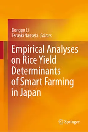 Li / Nanseki |  Empirical Analyses on Rice Yield Determinants of Smart Farming in Japan | eBook | Sack Fachmedien