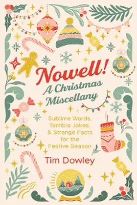 Dowley |  Nowell! A Christmas Miscellany | eBook | Sack Fachmedien