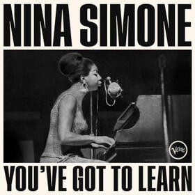  Nina Simone: You've Got To Learn | Sonstiges |  Sack Fachmedien