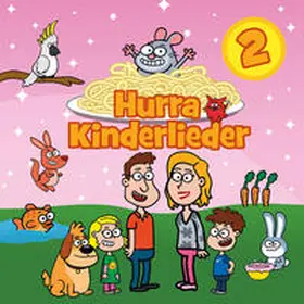  Hurra Kinderlieder 2 | Sonstiges |  Sack Fachmedien