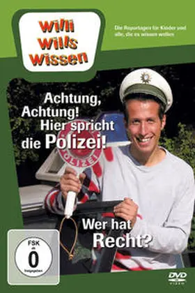Wege / Anweiler |  Willi wills wissen - Achtung, Achtung! Hier spricht die Polizei!/Wer hat Recht? | Sonstiges |  Sack Fachmedien