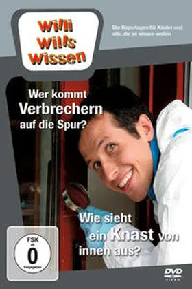 Wege |  Willi will's wissen - Wer kommt Verbrechern auf die Spur? / Wie sieht ein Knast von innen | Sonstiges |  Sack Fachmedien