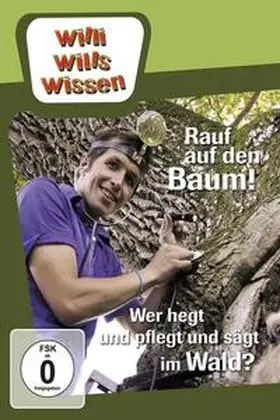 Wege / Schäfer |  Rauf auf den Baum! Wer hegt und pflegt und sägt im Wald | Sonstiges |  Sack Fachmedien