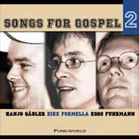 Funkworld Medien / Gäbler / Formella |  Songs for Gospel 2 | Sonstiges |  Sack Fachmedien