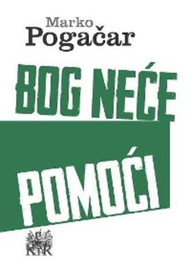 Pogacar |  Bog nece pomoci | eBook | Sack Fachmedien