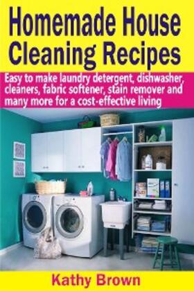 Brown |  Homemade House Cleaning Recipes | eBook | Sack Fachmedien