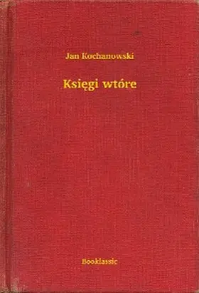 Kochanowski |  Ksiegi wtóre | eBook | Sack Fachmedien