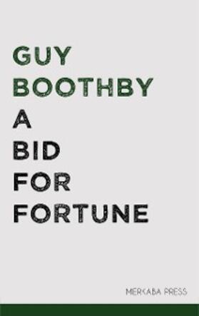 Boothby |  A Bid for Fortune | eBook | Sack Fachmedien