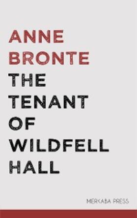 Bronte |  The Tenant of Wildfell Hall | eBook | Sack Fachmedien