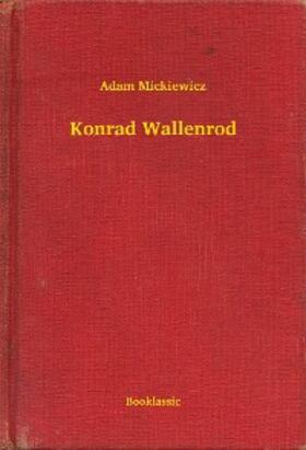 Mickiewicz |  Konrad Wallenrod | eBook | Sack Fachmedien