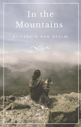 Arnim |  In the Mountains | eBook | Sack Fachmedien